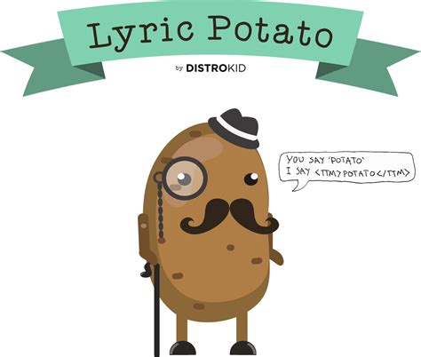 Lyric Potato .